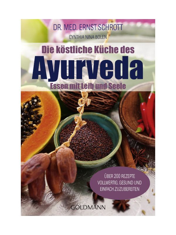  Die köstliche Küche des Ayurveda (Taschenbuch) - Goldmann